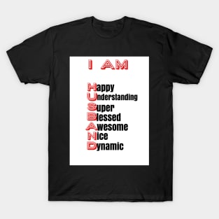 I Am Husband: Positive Affirmation Gifts T-Shirt